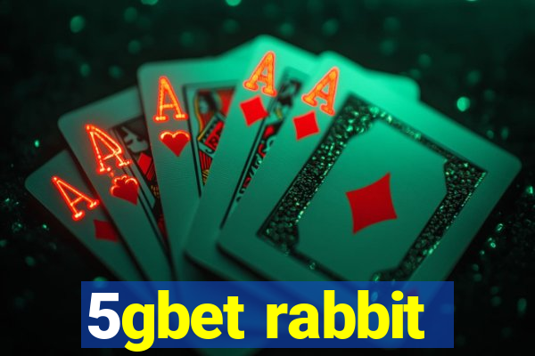 5gbet rabbit