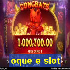 oque e slot