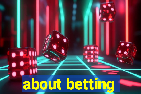 about betting