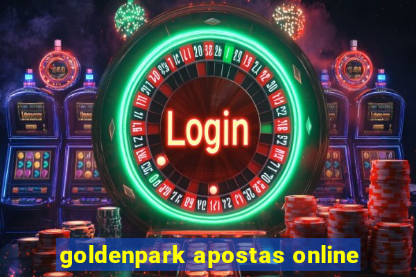 goldenpark apostas online