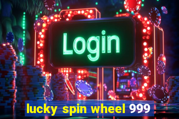 lucky spin wheel 999