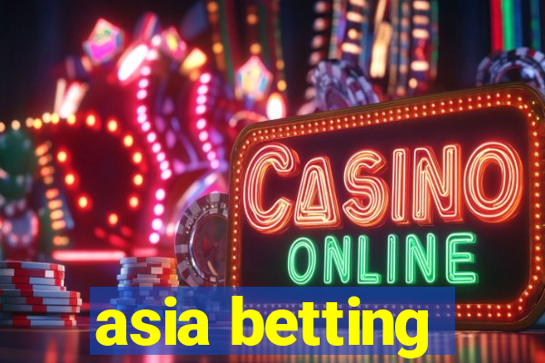 asia betting