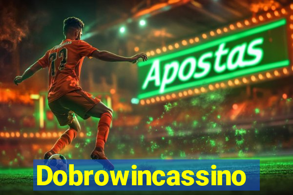 Dobrowincassino