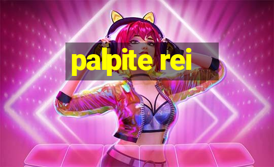 palpite rei