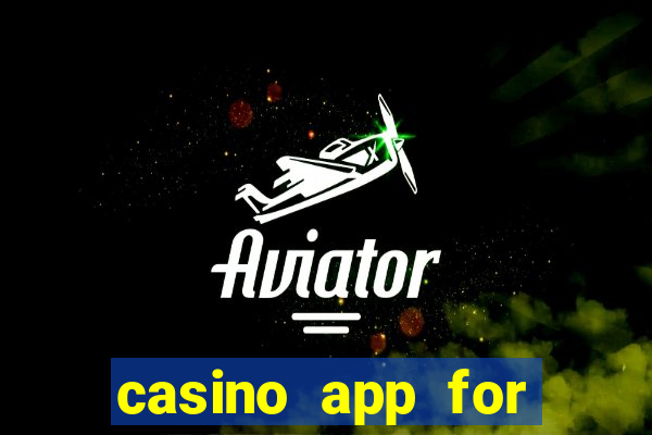 casino app for real money