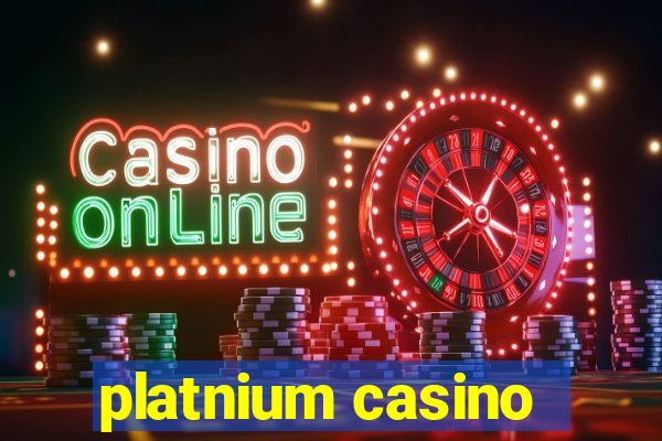 platnium casino