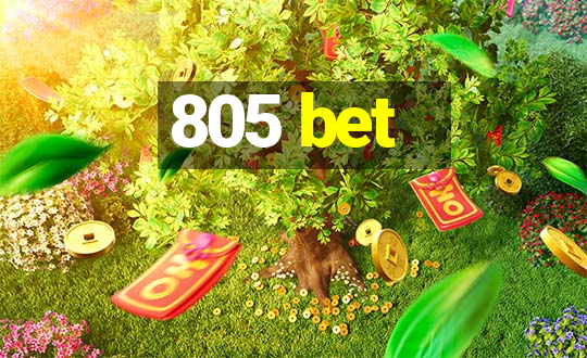 805 bet