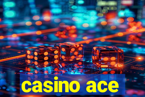 casino ace