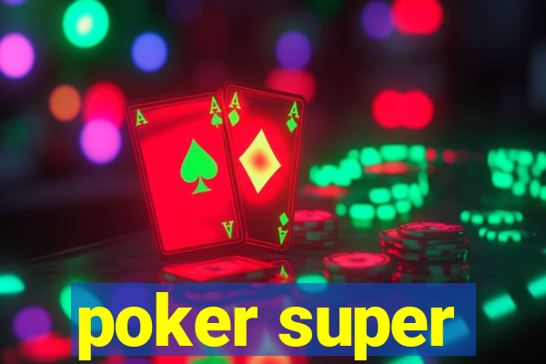 poker super