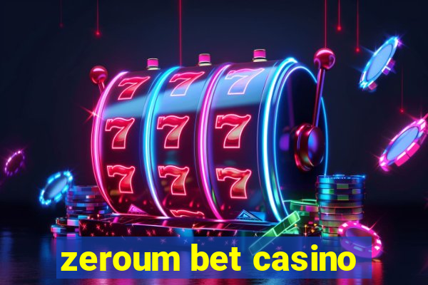 zeroum bet casino