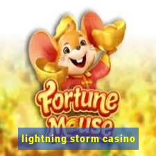 lightning storm casino