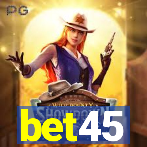 bet45