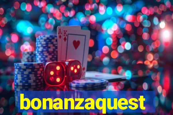 bonanzaquest