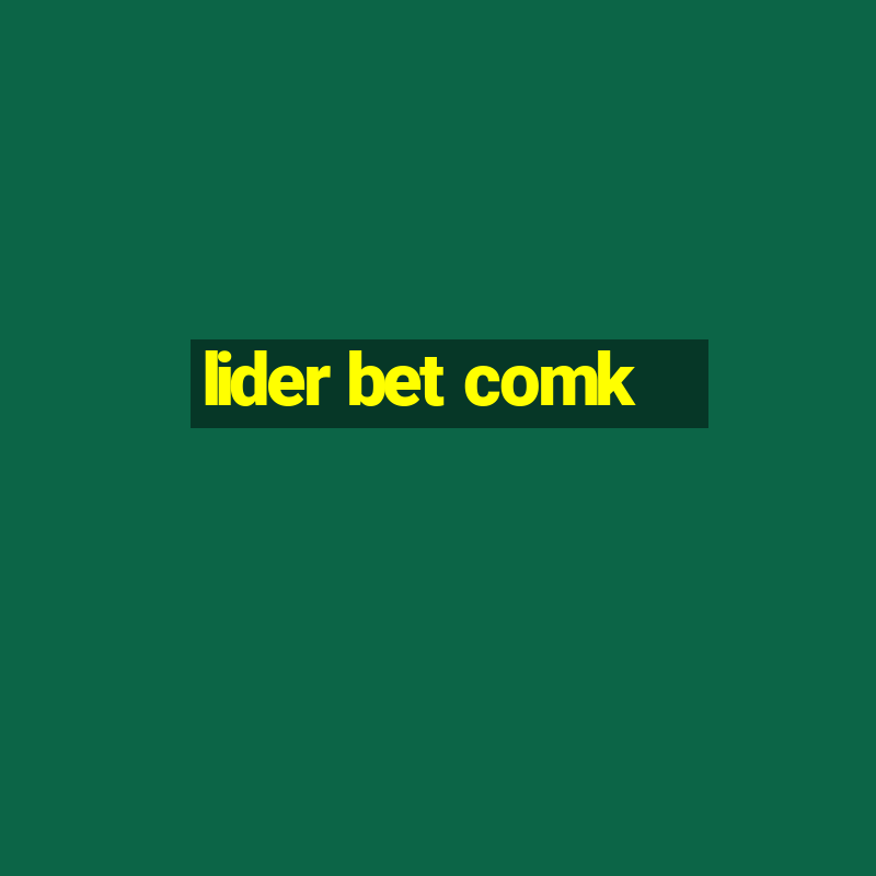 lider bet comk