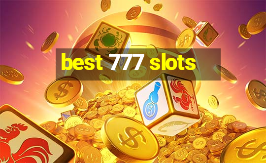 best 777 slots