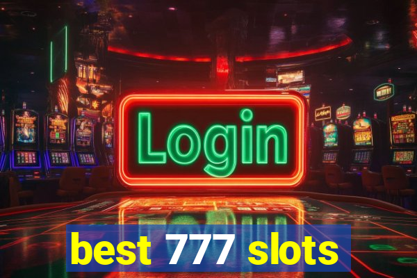 best 777 slots