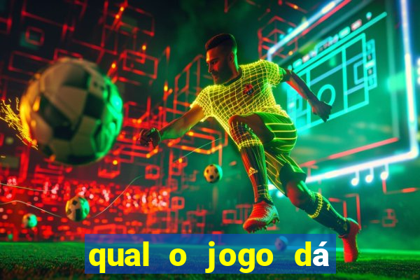 qual o jogo dá dinheiro de verdade