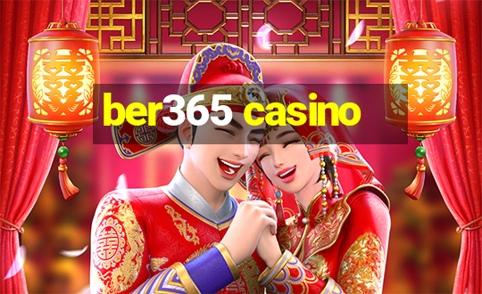 ber365 casino