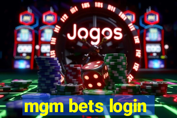 mgm bets login