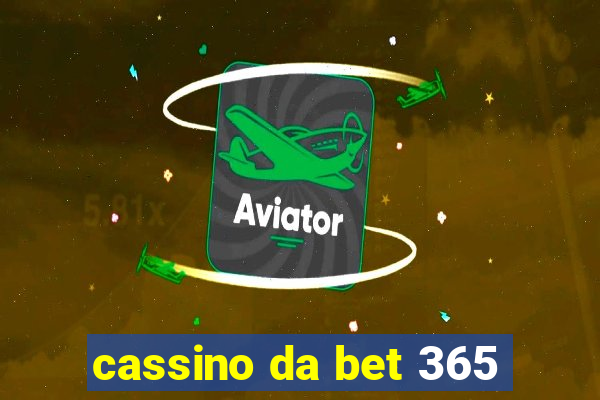 cassino da bet 365