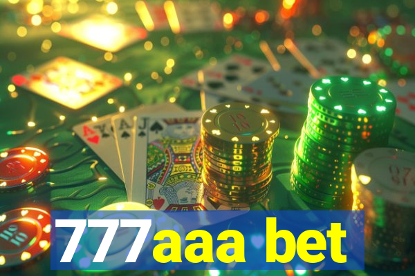 777aaa bet