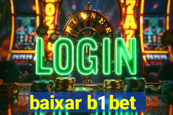 baixar b1 bet