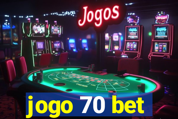 jogo 70 bet