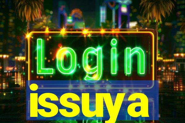 issuya