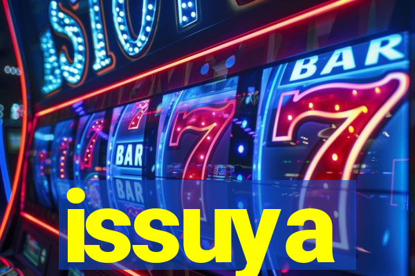 issuya