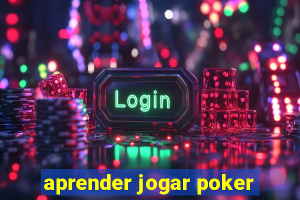 aprender jogar poker