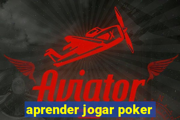 aprender jogar poker