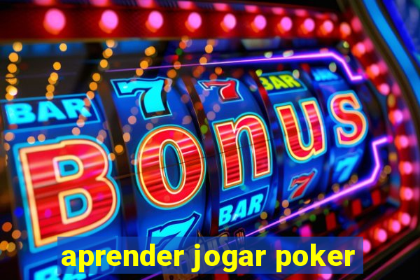 aprender jogar poker