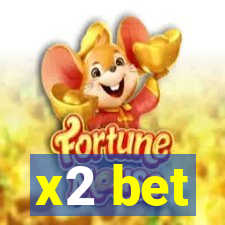 x2 bet