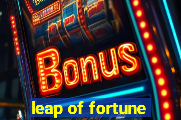 leap of fortune