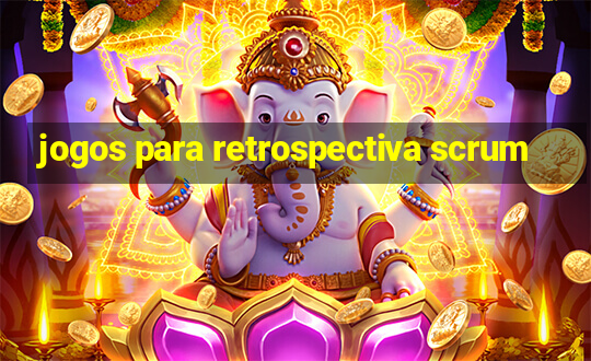 jogos para retrospectiva scrum