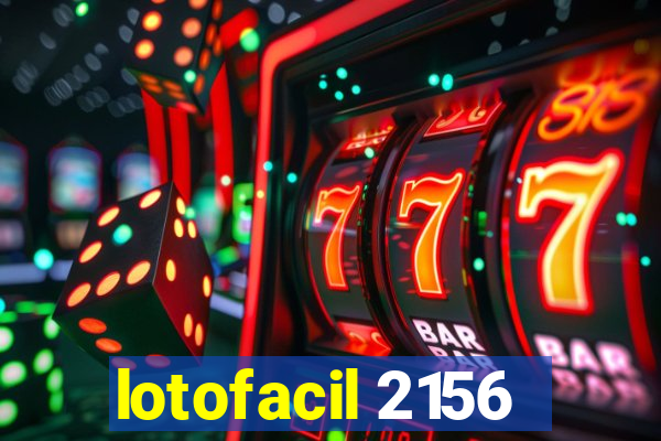 lotofacil 2156