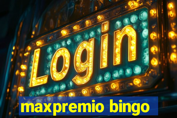 maxpremio bingo