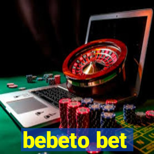 bebeto bet