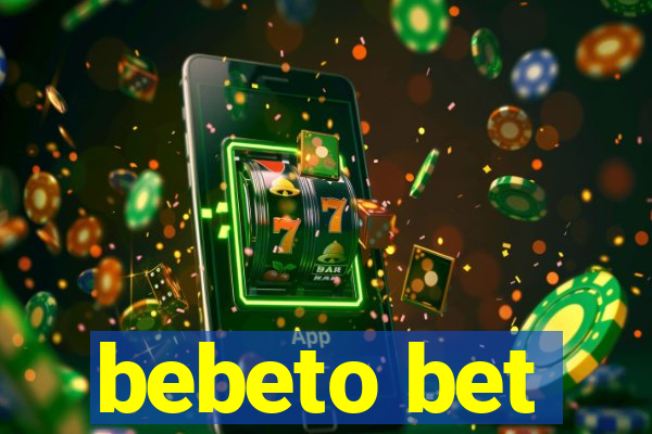 bebeto bet