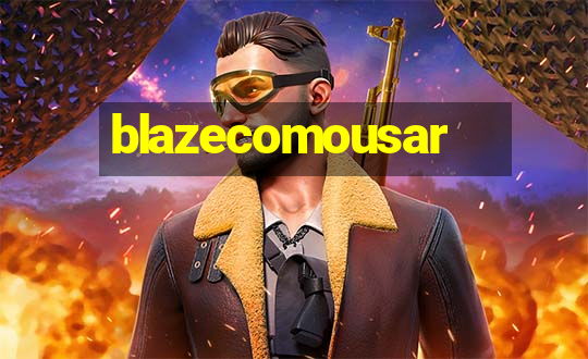 blazecomousar