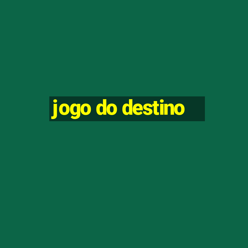 jogo do destino