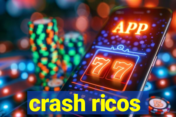 crash ricos