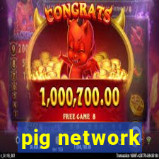 pig network