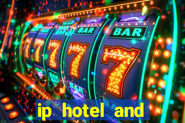 ip hotel and casino biloxi