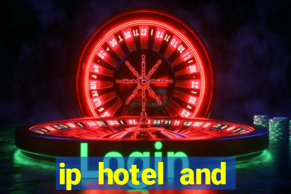 ip hotel and casino biloxi