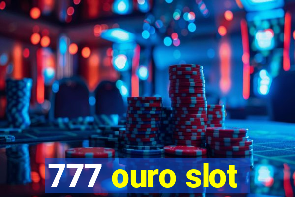 777 ouro slot