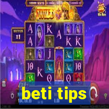 beti tips