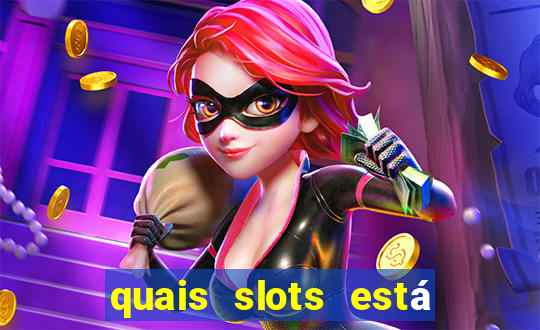 quais slots está pagando agora