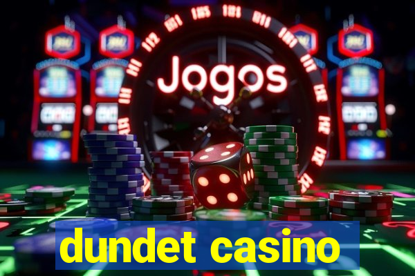 dundet casino