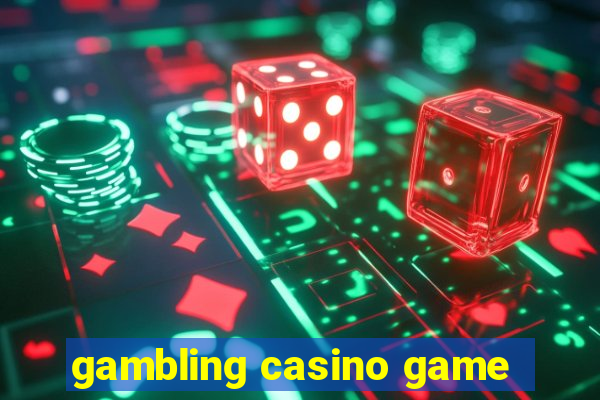 gambling casino game